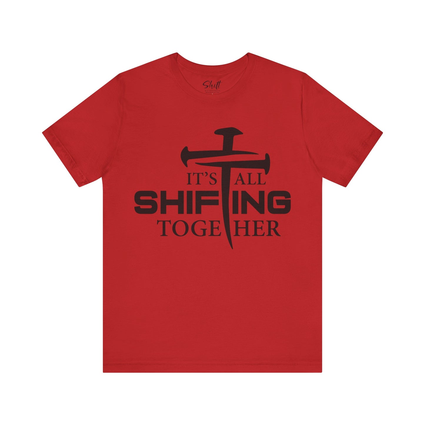 It's all shifting together Unisex Short Sleeve Tee black text