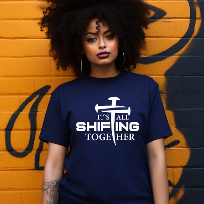 It's all shifting together Unisex Short Sleeve Tee white text