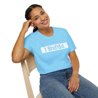 I Shifted Unisex Softstyle T-Shirt