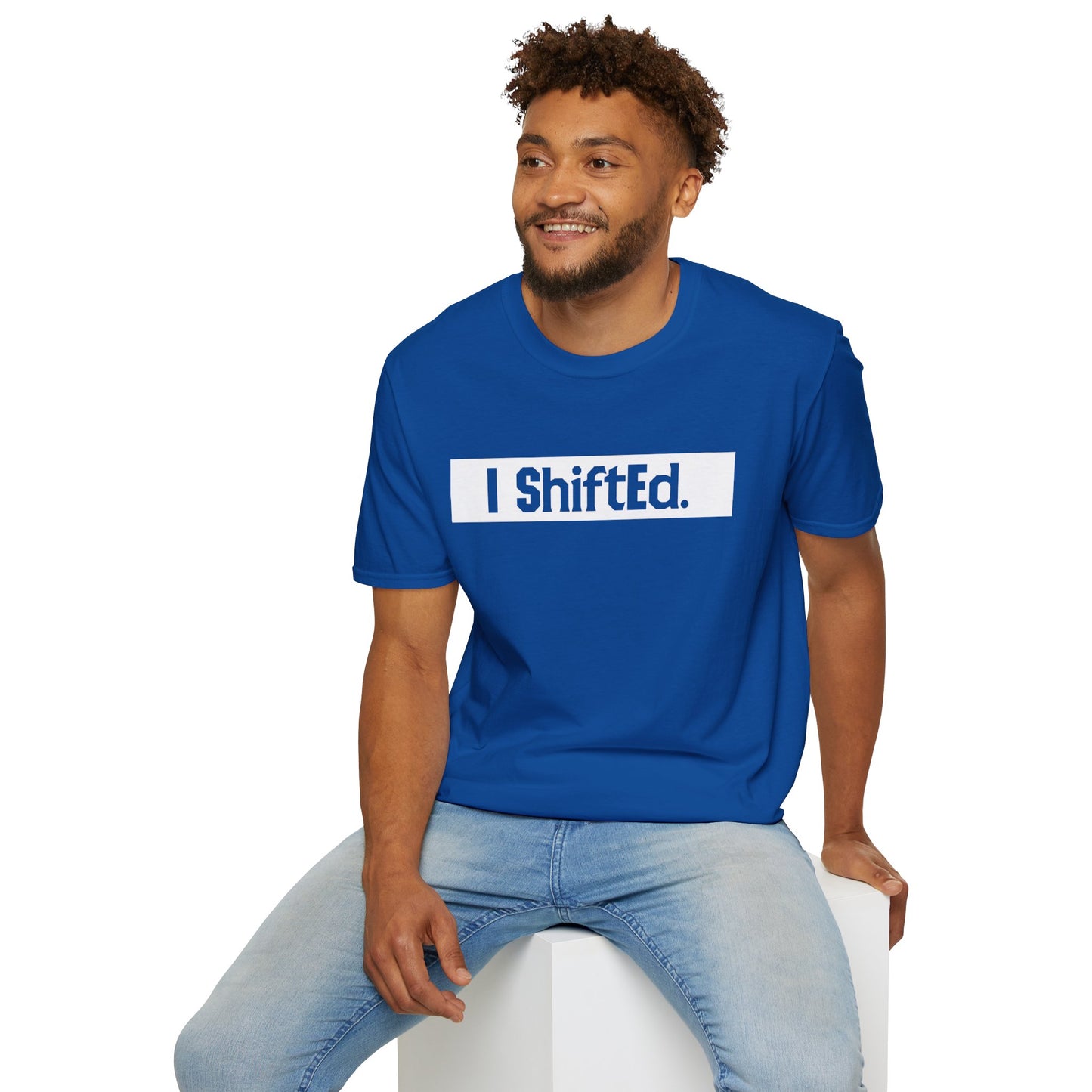 I Shifted Unisex Softstyle T-Shirt