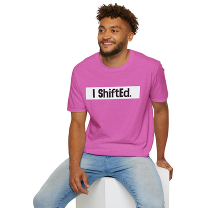 I Shifted Unisex Softstyle T-Shirt