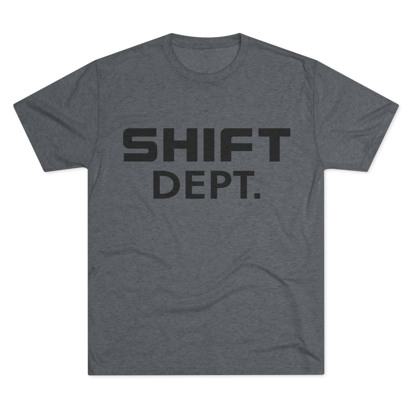 Shift Dept Next Level 6010 Tee