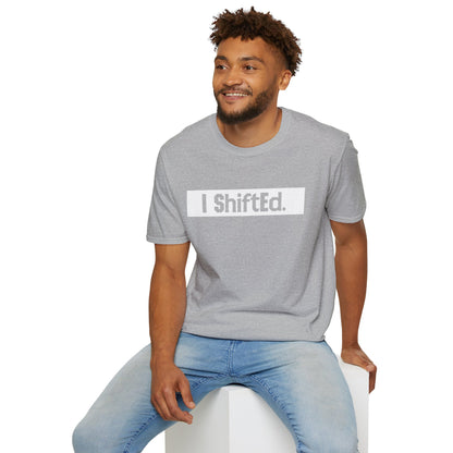 I Shifted Unisex Softstyle T-Shirt