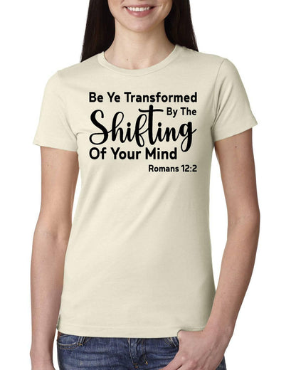 Be Ye Transformed By The Shifting Of Your Mind Ladies' Boyfriend T-Shirt