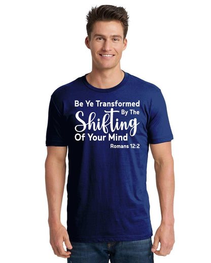 Be Ye Transformed By The Shifting Of Your Mind Unisex Cotton T-Shirt