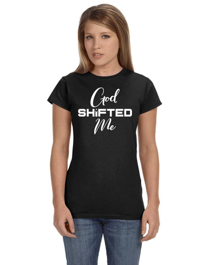 God Shifted Me Ladies' Softstyle Fitted T-Shirt