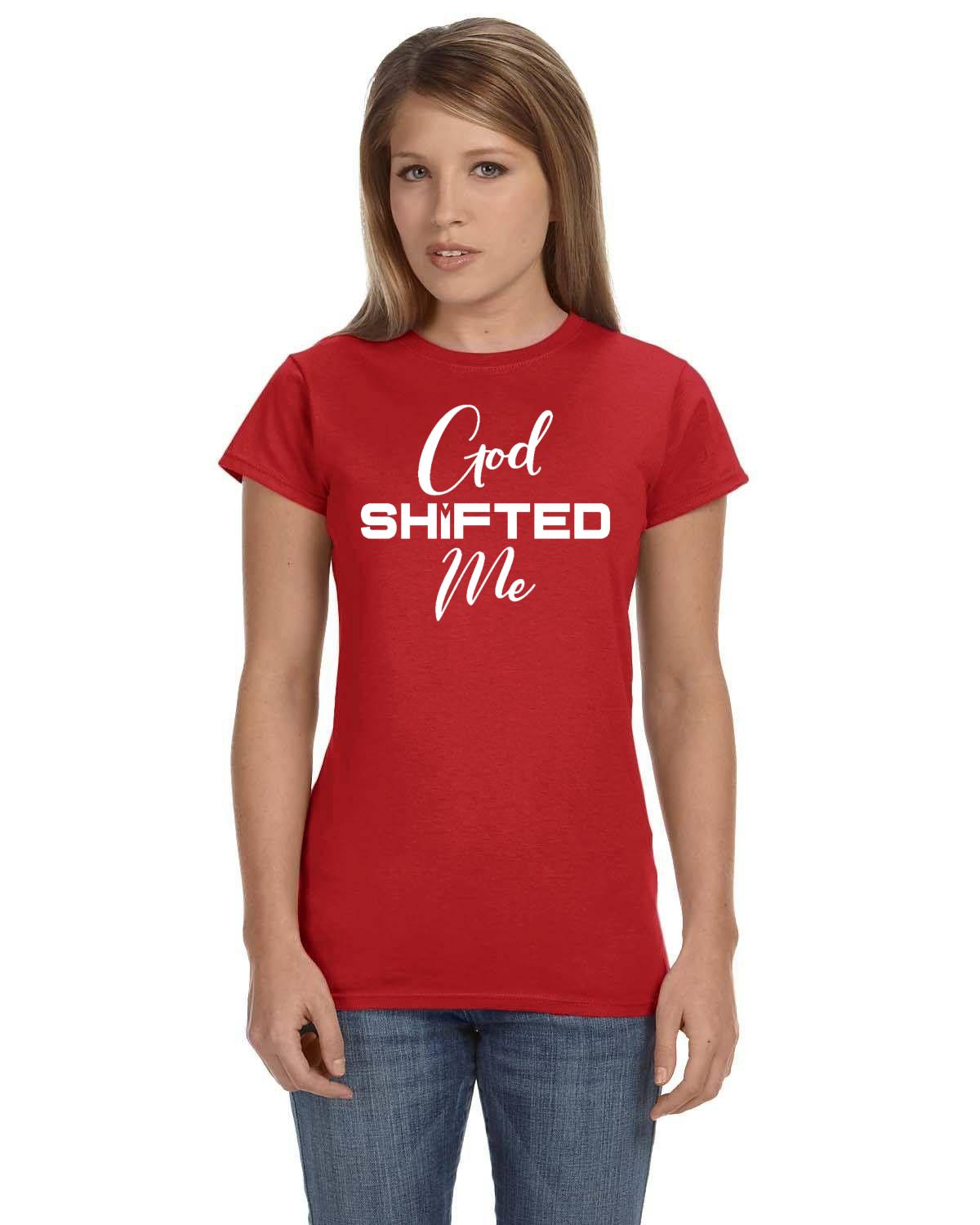 God Shifted Me Ladies' Softstyle Fitted T-Shirt