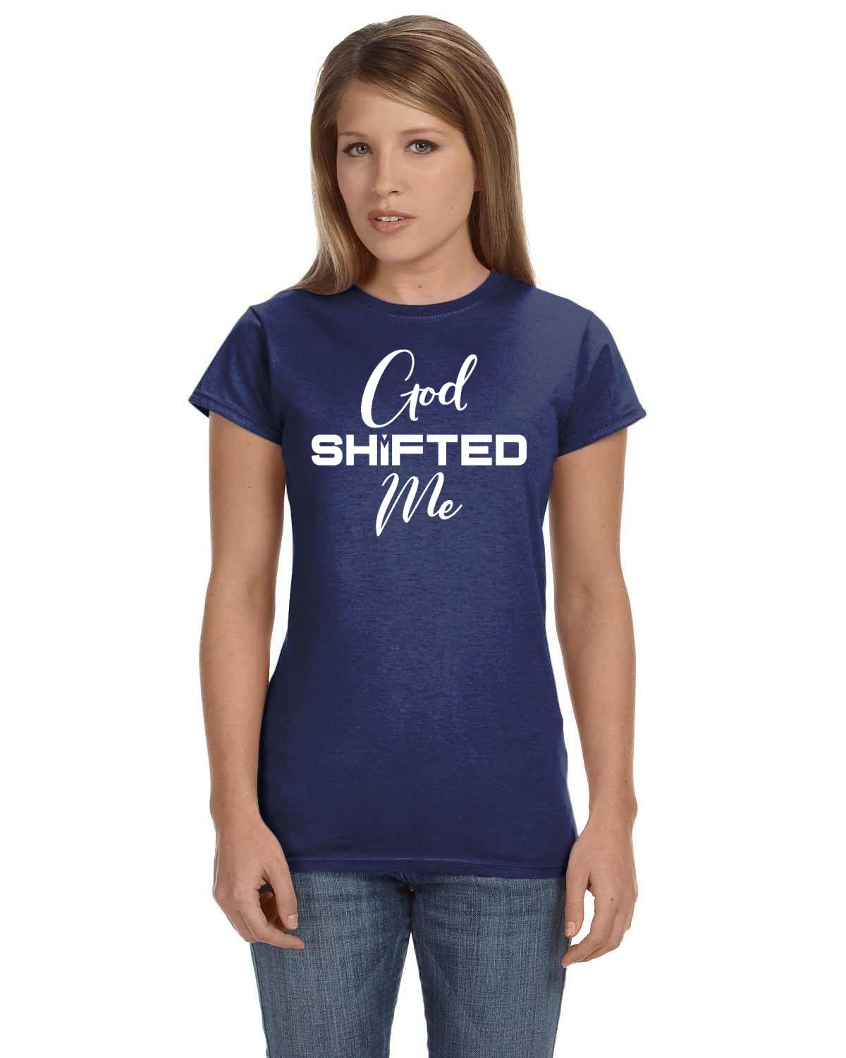 God Shifted Me Ladies' Softstyle Fitted T-Shirt