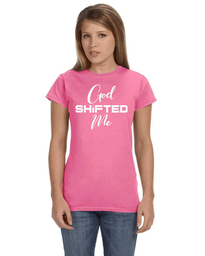 God Shifted Me Ladies' Softstyle Fitted T-Shirt